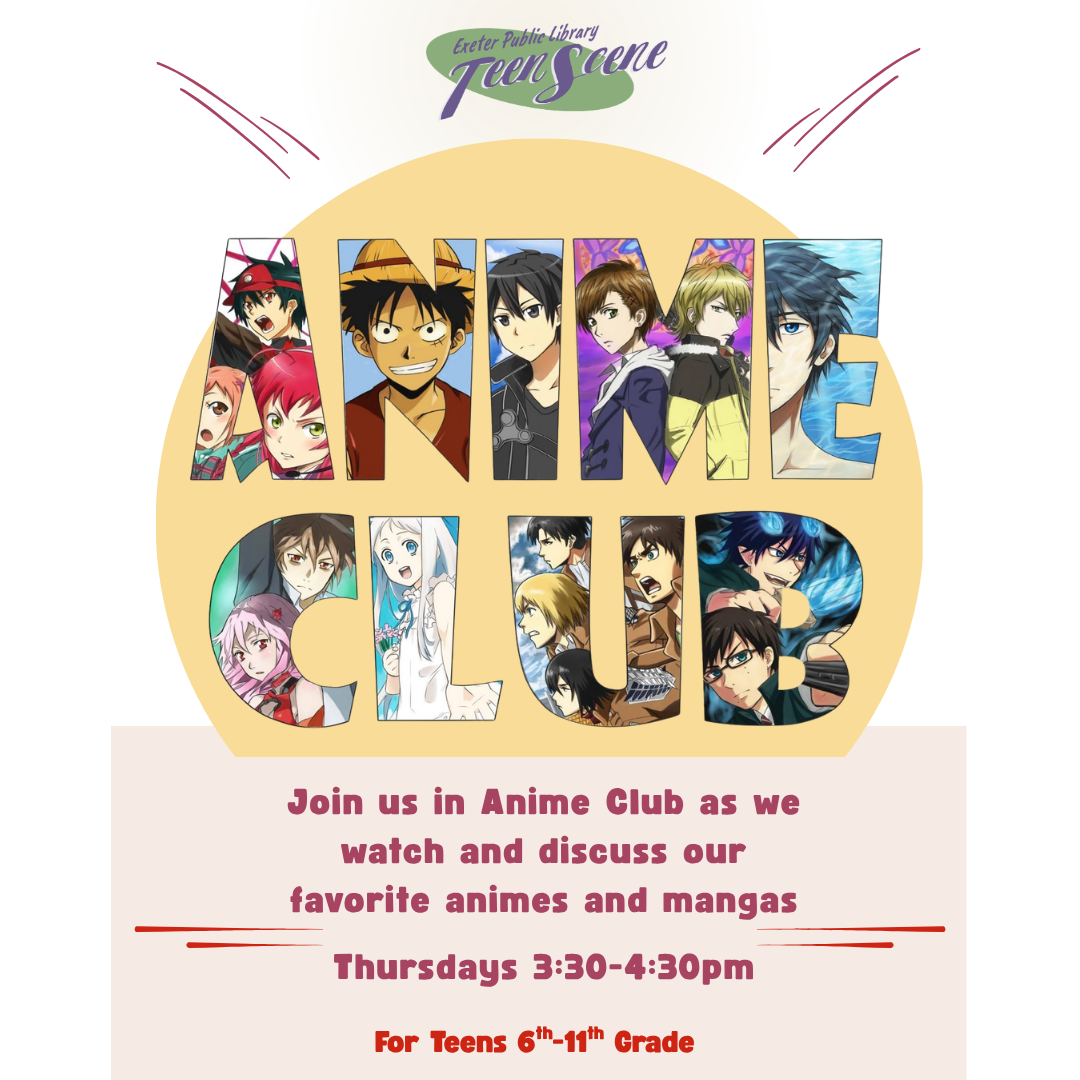Teen Anime Club meets on Thursdays from 3:30 - 4:30 PM. Join us as we watch and discuss our favorite animes and mangas. For teens in 6th - 11th grade.