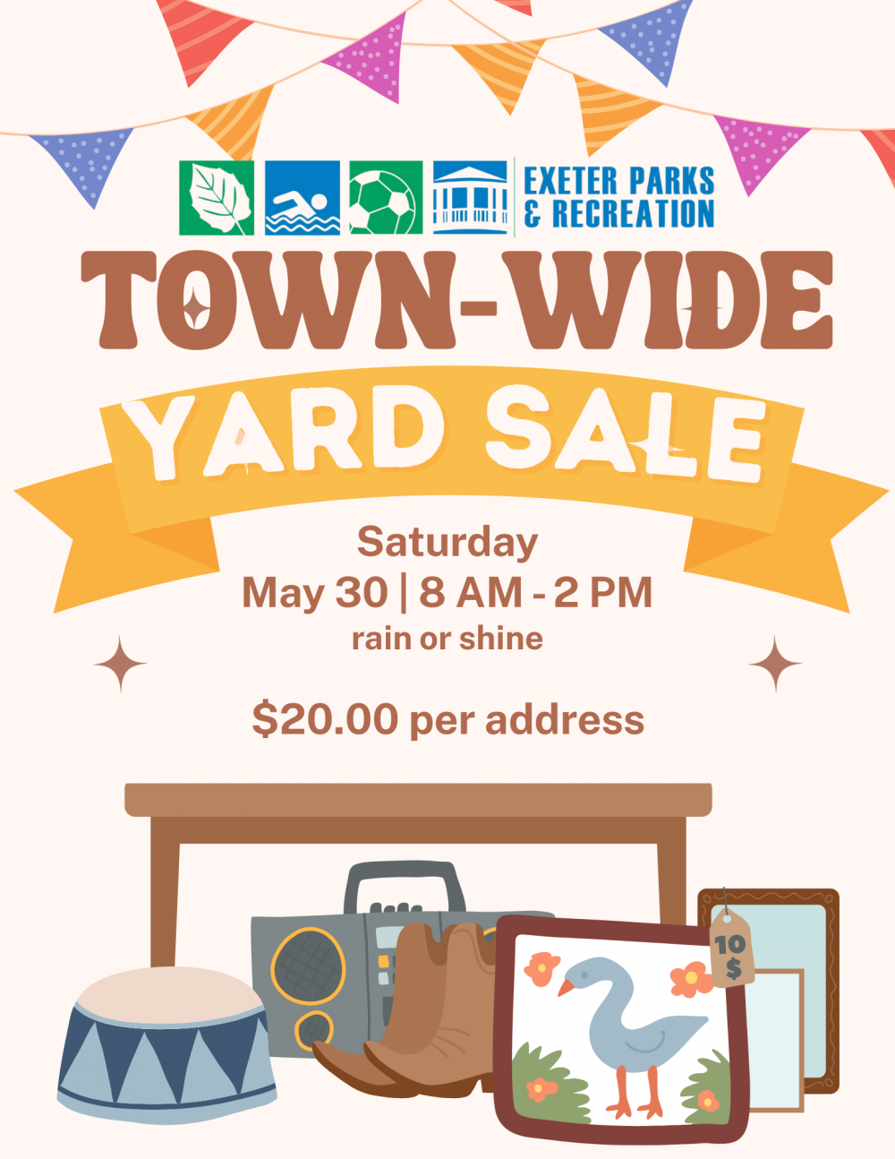 Town-Wide Yard Sale on Saturday, May 30 from 8 AM - 2 PM. Rain or shine.