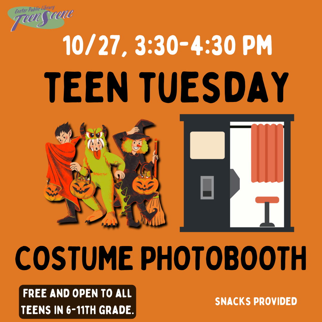 Teen Tuesday on October 27 at 3:30 PM: Costume Photobooth.