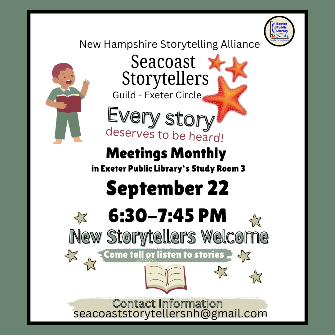 Seacoast Storytellers meets on Tuesday, September 22 at 6:30 PM in Study Room 3 of the library.