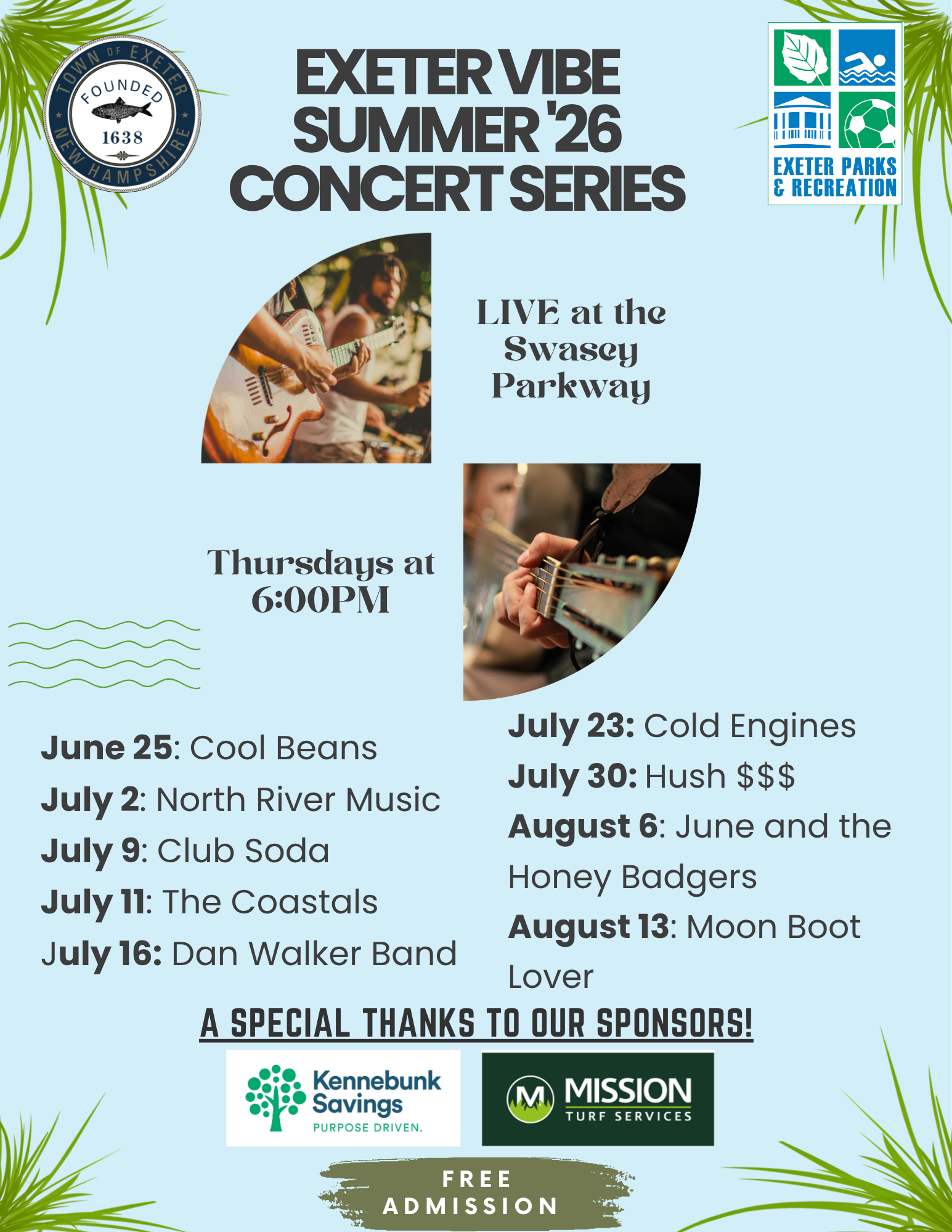 Exeter Vibe Summer '26 Concert Series Live at Swasey Parkway on Thursdays at 6 PM. June 25: Cool Beans, July 2: North River Music, July 9: Club Soda, July 11: The Coastals, July 16: Don Walker Band, July 23: Cold Engines, July 30: Hush $$$, August 6: June and the Honey Badgers, and August 13: Moon Boot Lover.
