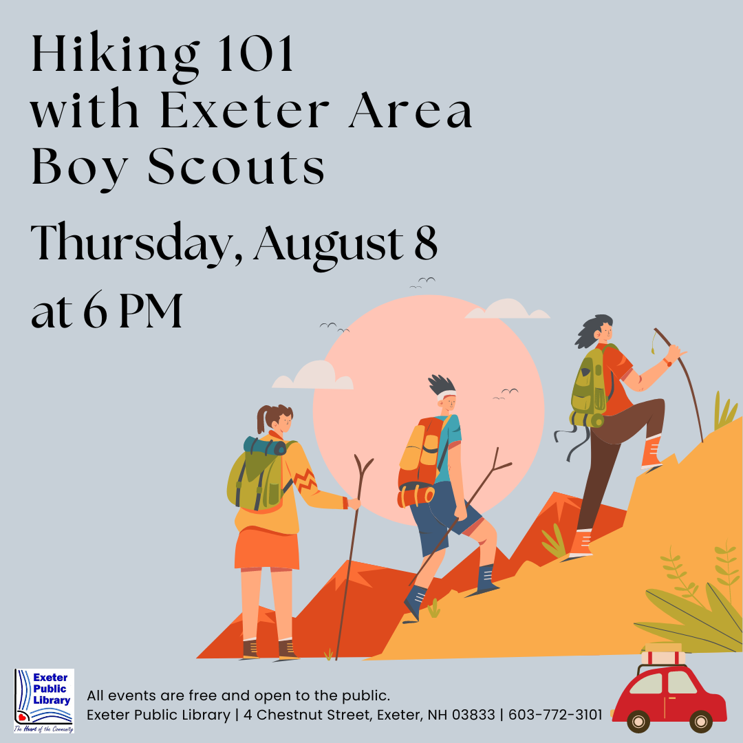 Hiking 101 with Exeter Area Boy Scouts Thursday, August 8 at 6 PM