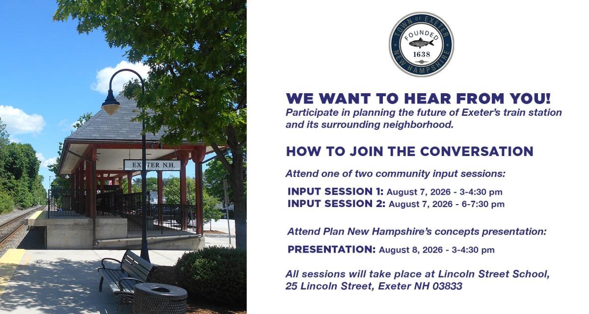 Train Station Community Input Sessions: Friday, August 7 from 3 - 4:30 PM and 6 - 7:30 PM at Lincoln Street School. There is also a Plan NH Concepts Presentation on Saturday, August 8 from 3 - 4:30 PM. Train Station Community Input Sessions: Friday, August 7 from 3 - 4:30 PM and 6 - 7:30 PM at Lincoln Street School. There is also a Plan NH Concepts Presentation on Saturday, August 8 from 3 - 4:30 PM.