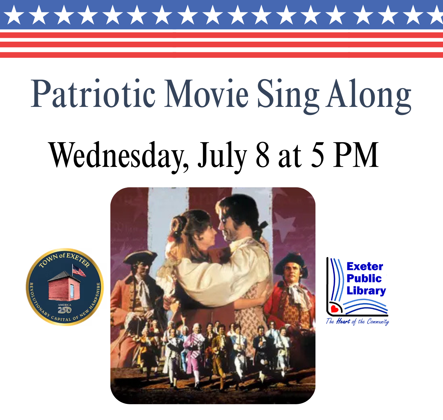 Patriotic Movie Sing Along on Wednesday, July 8 at 5 PM.