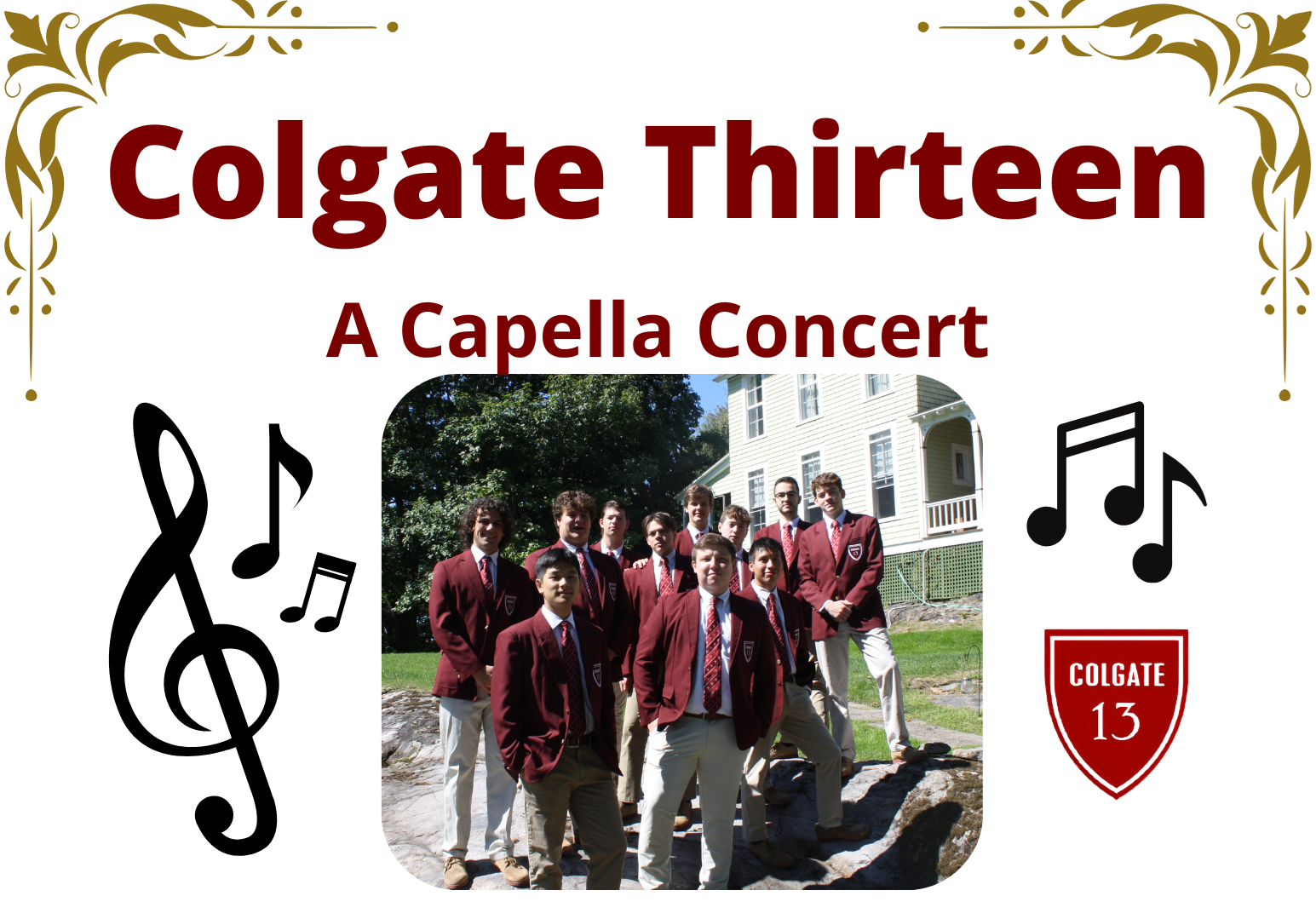 Colgate Thirteen a capella concert on Saturday, November 8 at 11 AM.