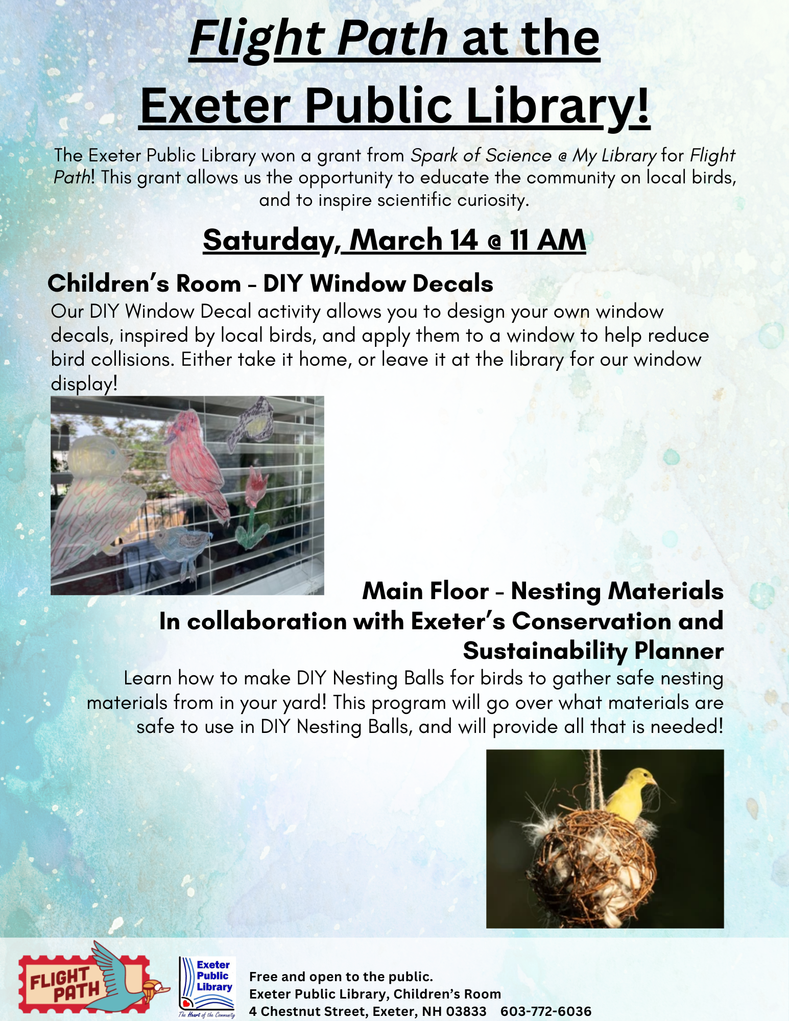 Flight Path at the library on Saturday, March 14: Children's Room - DIY Window Decals. Main Floor - Nesting Materials in collaboration with Exeter's Conservation and Sustainability Planner.