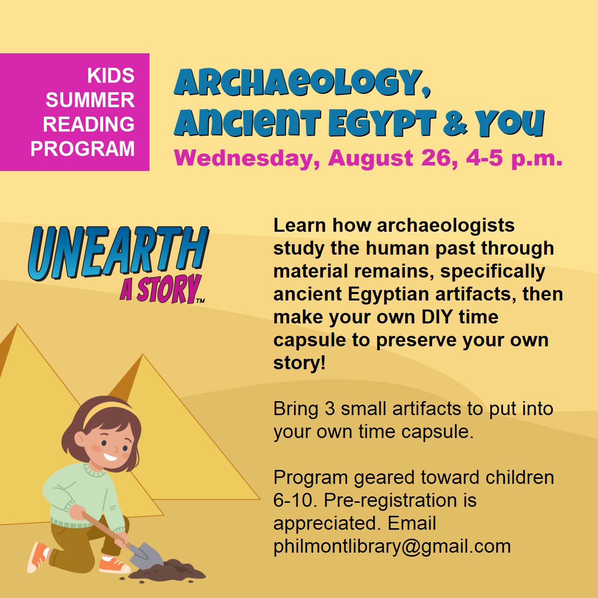 Image advertising summer reading program for kids on archaeology and ancient Egypt with image of pyramids and girl digging.