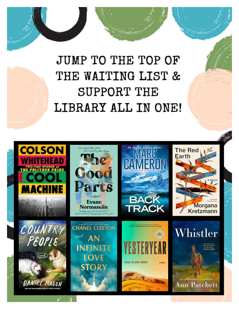 Jump to the top of the waiting list and support the library all in one