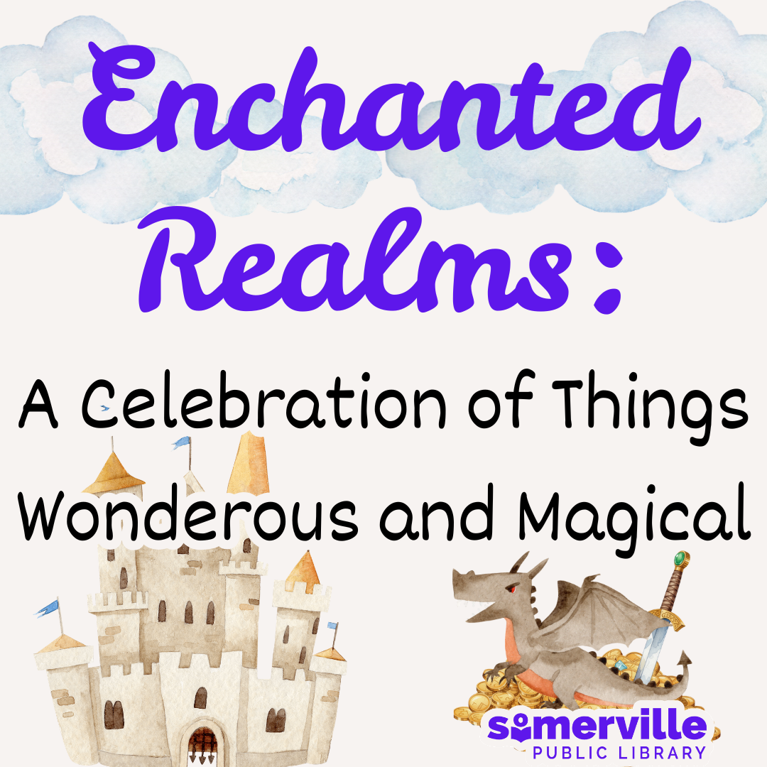 A dragon and castle. Text reads "enchanted realms: a celebration of things wonderous and magical."