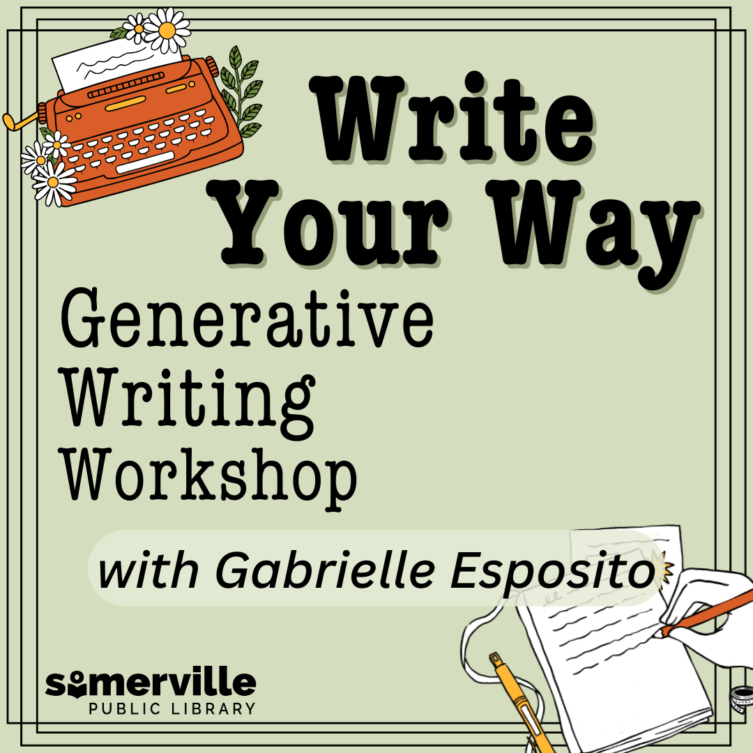 An illustration of a typewriter alongside a disembodied hand writing on paper. Transcript: Write your way. Generative writing workshop with gabrielle esposito.