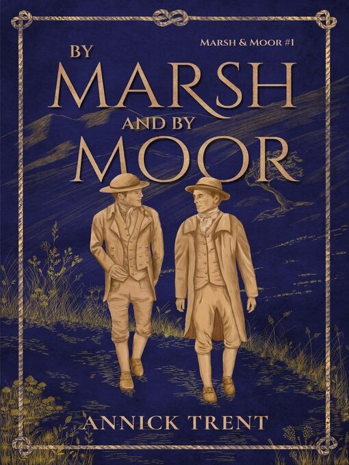 The book cover to "By Marsh and by moor" by Annick Trent, featuring two men in fall front breeches and overcoats walking down a path. Includes a link to view the book in our catalog (opens in new tab).