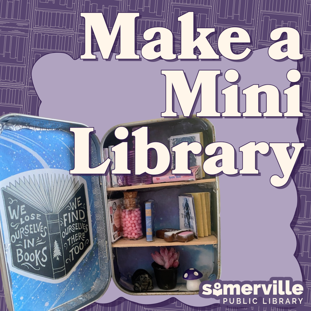 A photo of a crafted miniature library in an altoids tin, with text reading "make a mini library" and with link to a detailed calendar listing (opens in new tab).