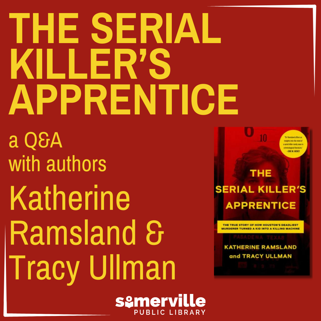 Transcript: The serial killer's apprentice: a Q&amp;A with authors Katherine Ramsland and Tracy Ullman.