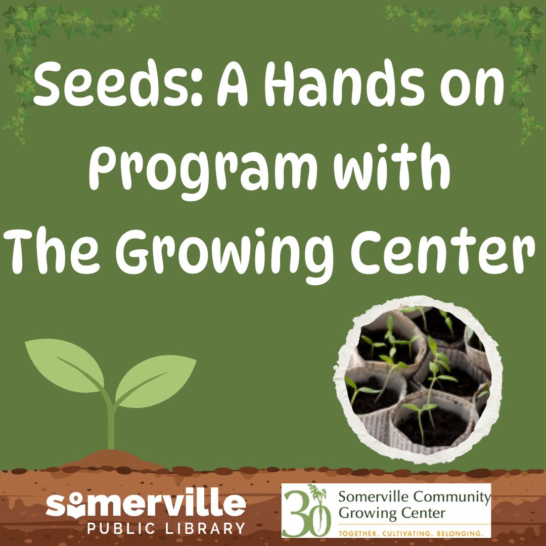 A seedling rests on a plain green background, featuring a photo of seedlings in cardboard tubes. Text reads "seeds: a hands on program with the growing center." Includes link to a detailed calendar listing (opens in new tab).