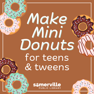 Transcript: Make mini donuts. For teens and tweens.