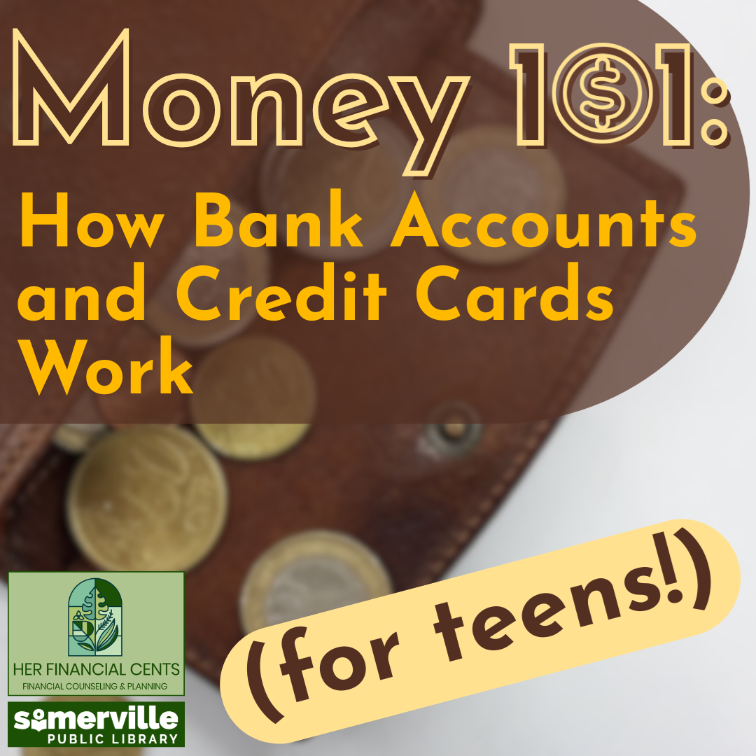 A photo of a leather coin purse with various coins spilling out, with text reading "money 101: how bank accounts and credit cards work. for teens." and with link to a detailed calendar listing (opens in new tab).