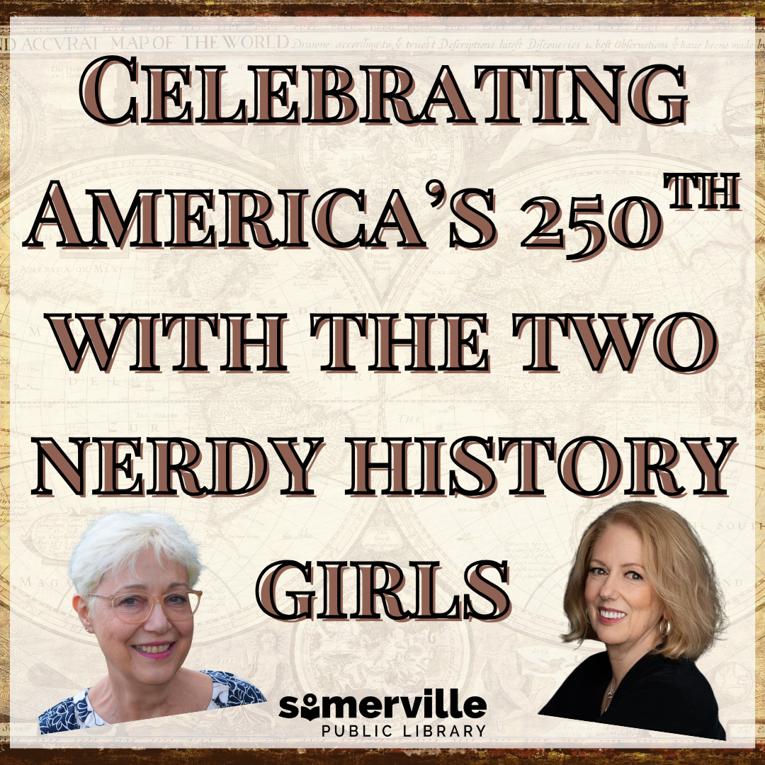 Photos of two women on a parchment-style background. Text reads "Celebrating america's 250th with the two nerdy history girls." Includes link to a detailed calendar listing (opens in new tab).