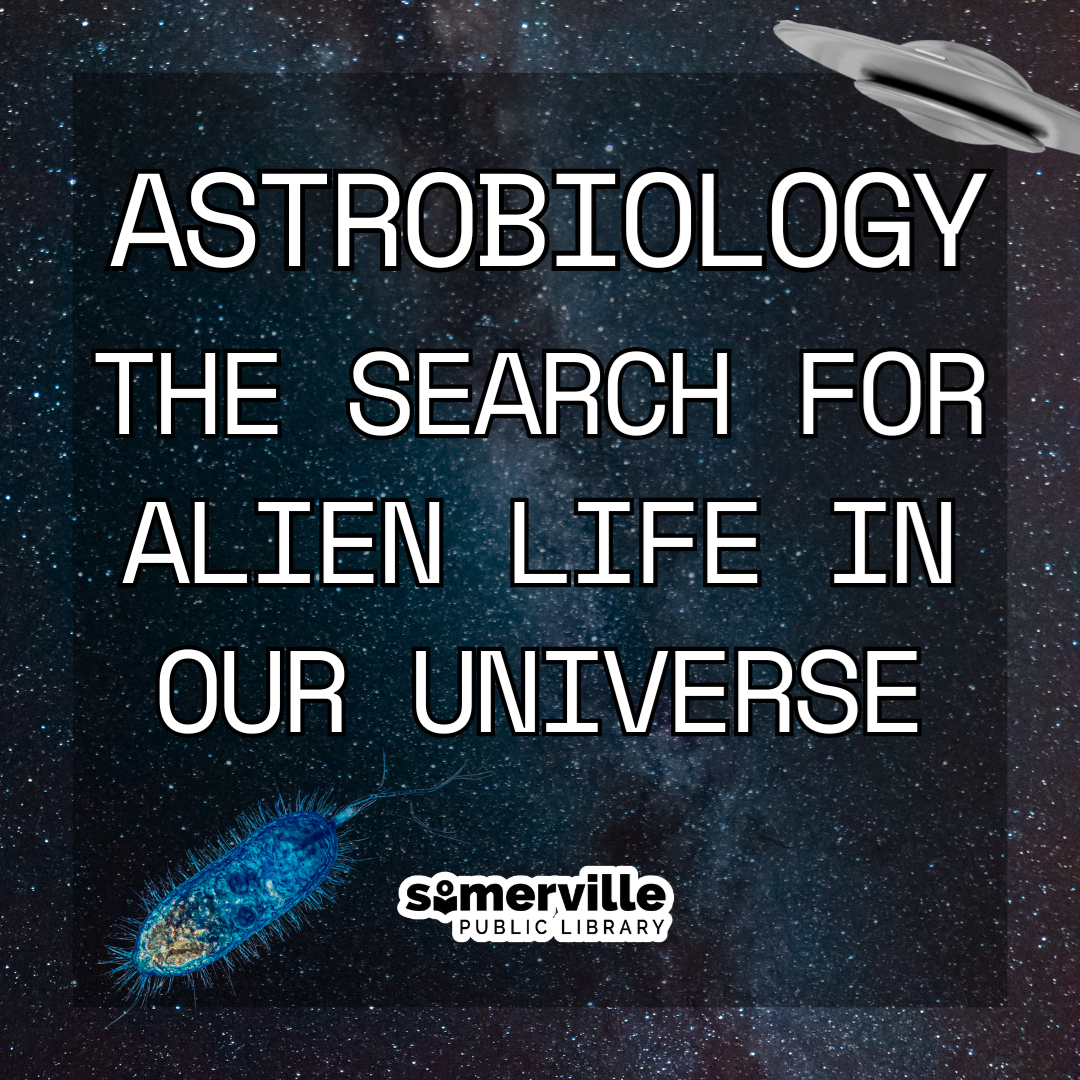 A photo of space with a UFO illustration, with text reading astrobiology: the search for alien life in the universe, and with link to a detailed calendar listing (opens in new tab).