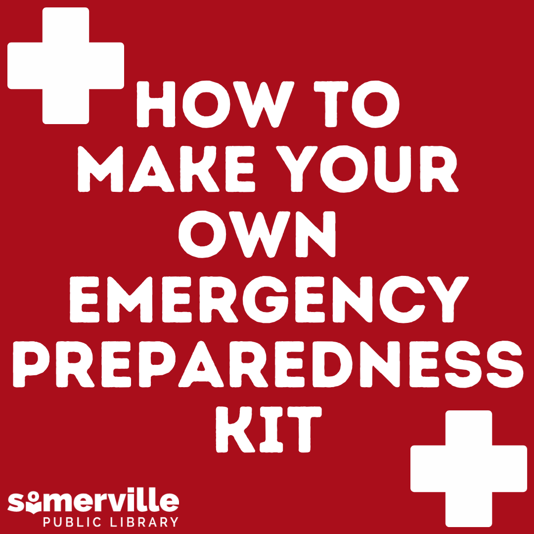 Transcript: How to make your own emergency preparedness kit.