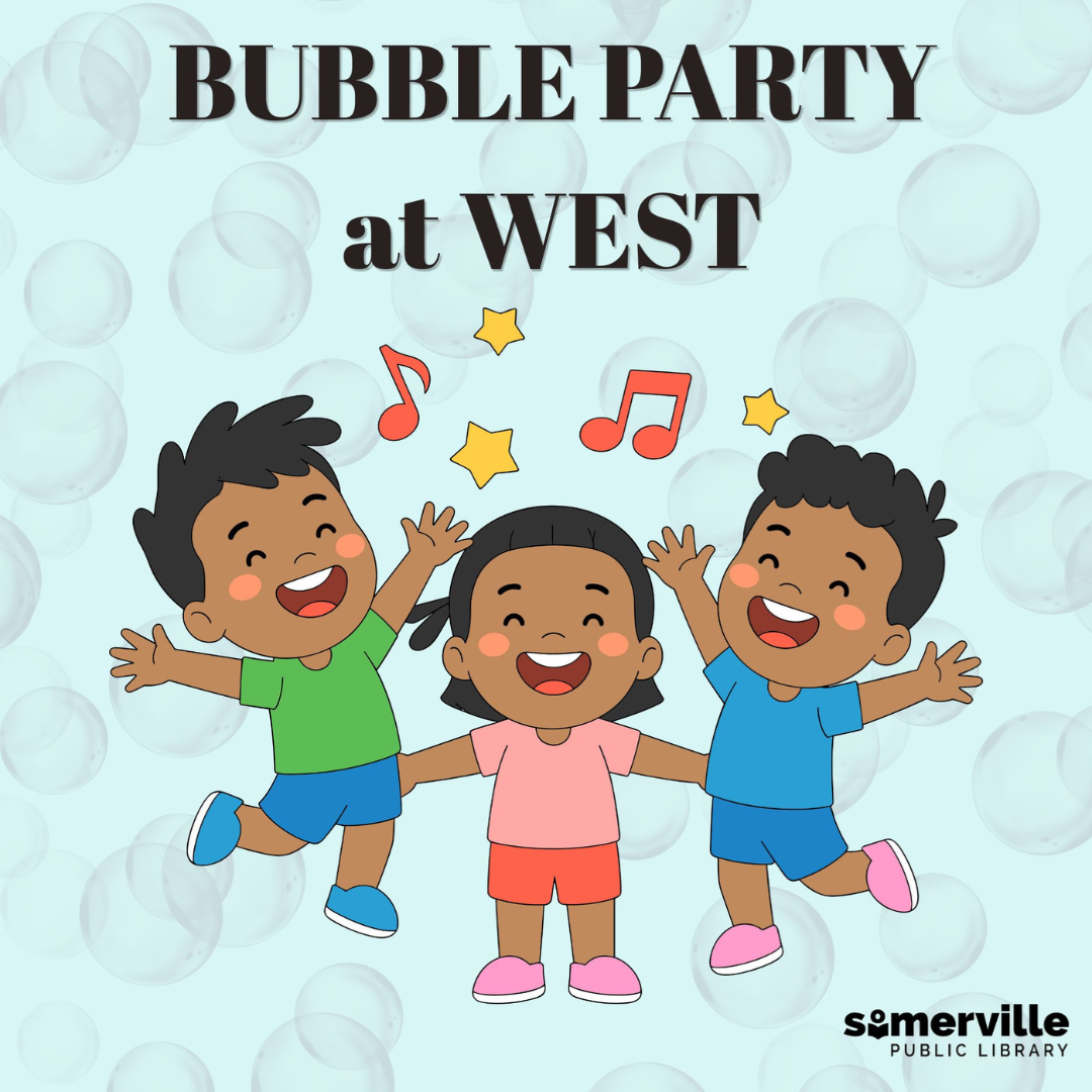 Three kids dancing to musical notes and bubbles, with text reading "bubble party at west" and with link to a detailed calendar listing (opens in new tab).