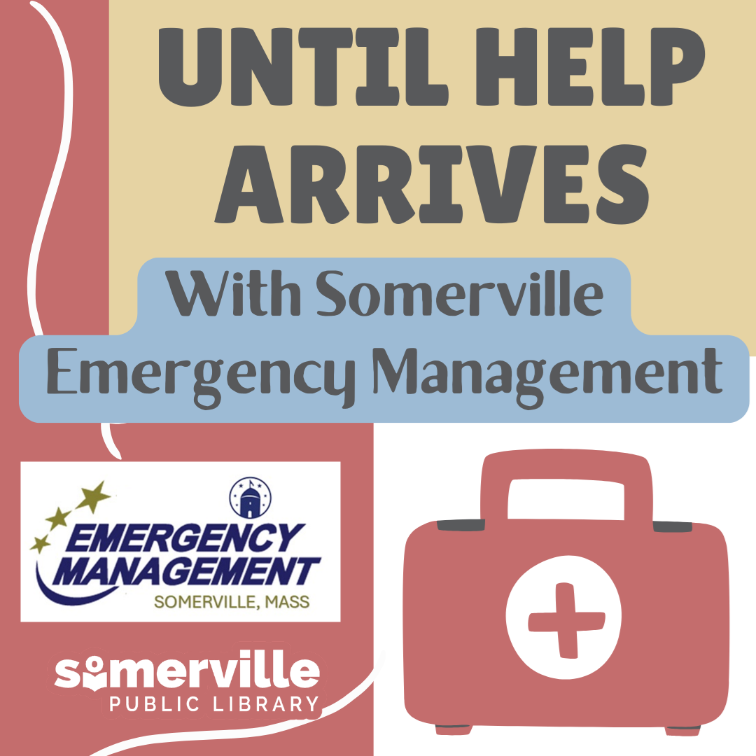 A red first aid bag. Text reads "until help arrives. with somerville emergency management."
