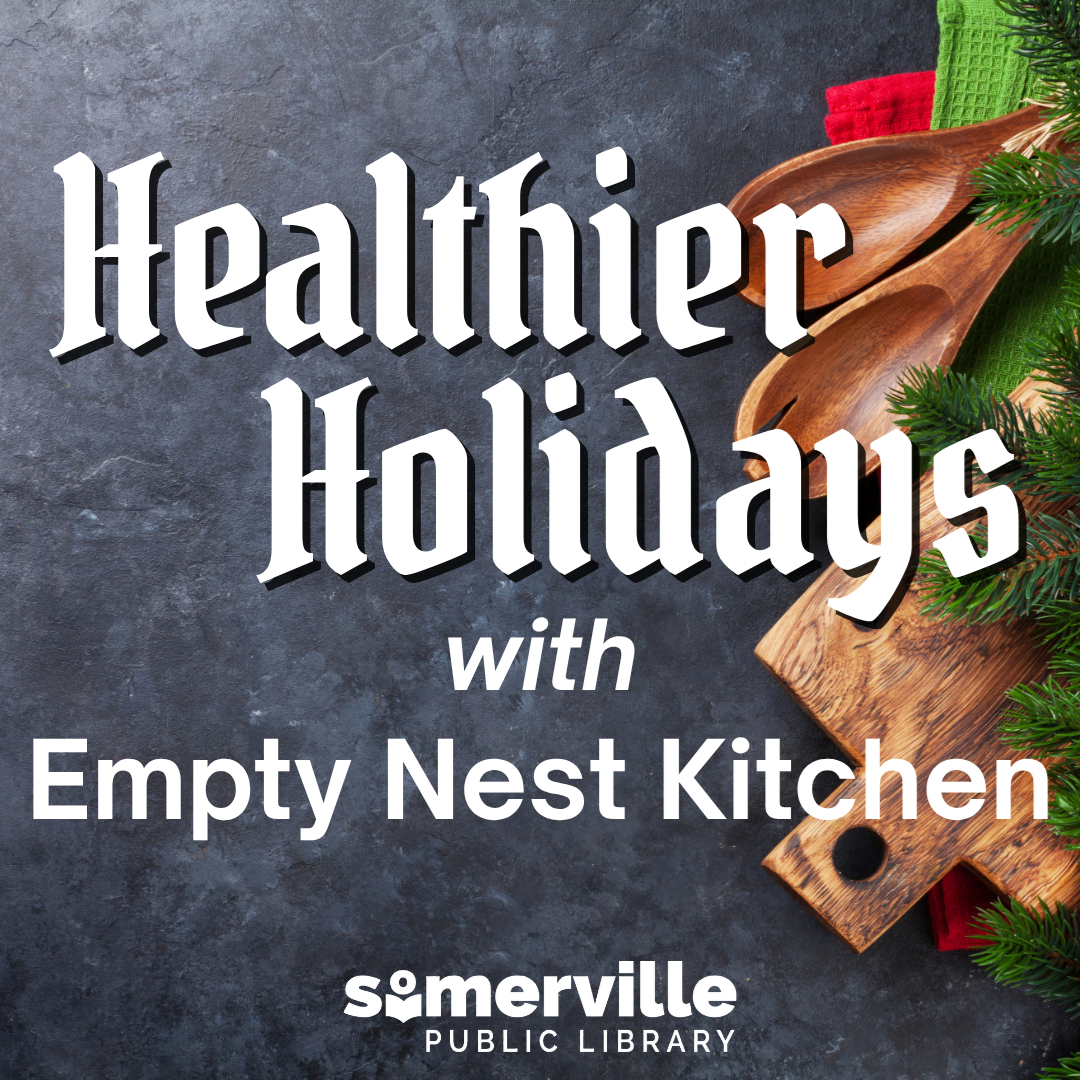 Transcript: healthier holidays with empty nest kitchen.