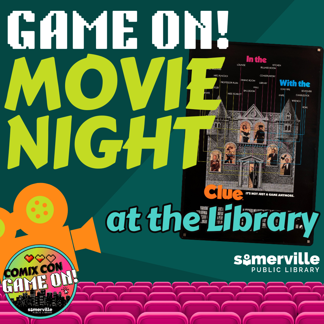 A film projector and movie theater seats with the movie poster for Clue (1985). Text reads "game on! movie night at the library." Includes link to a detailed calendar listing (opens in new tab).