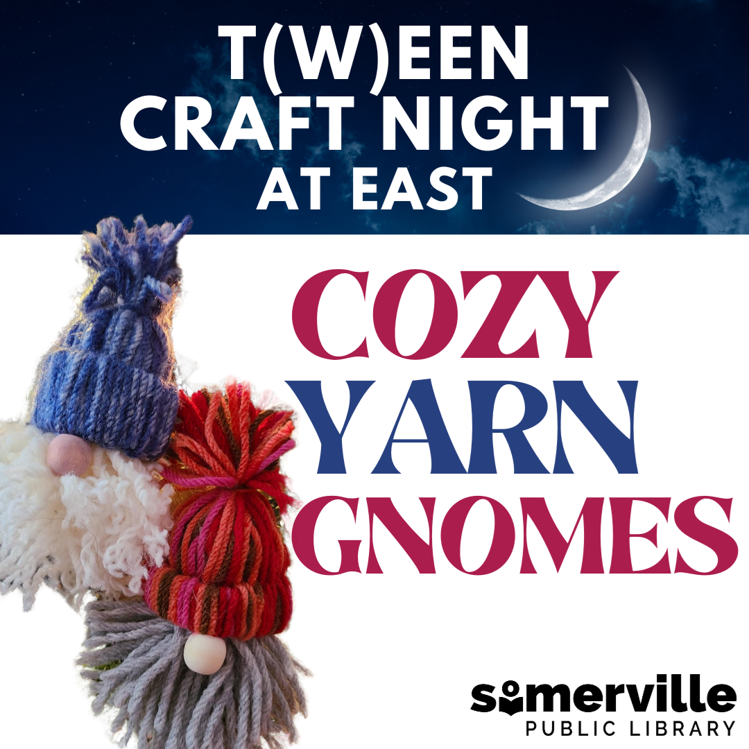 Transcript: Teen and tween craft night at East. Cozy yarn gnomes.