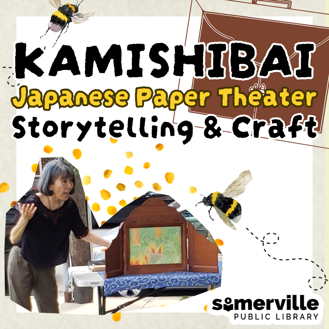 A photo of the storyteller and her craft, with buzzing bee and pollen accents. Text reads "ka-mi-shi-bai japanese paper theater storytelling and craft." Includes link to a detailed calendar listing (opens in new tab).