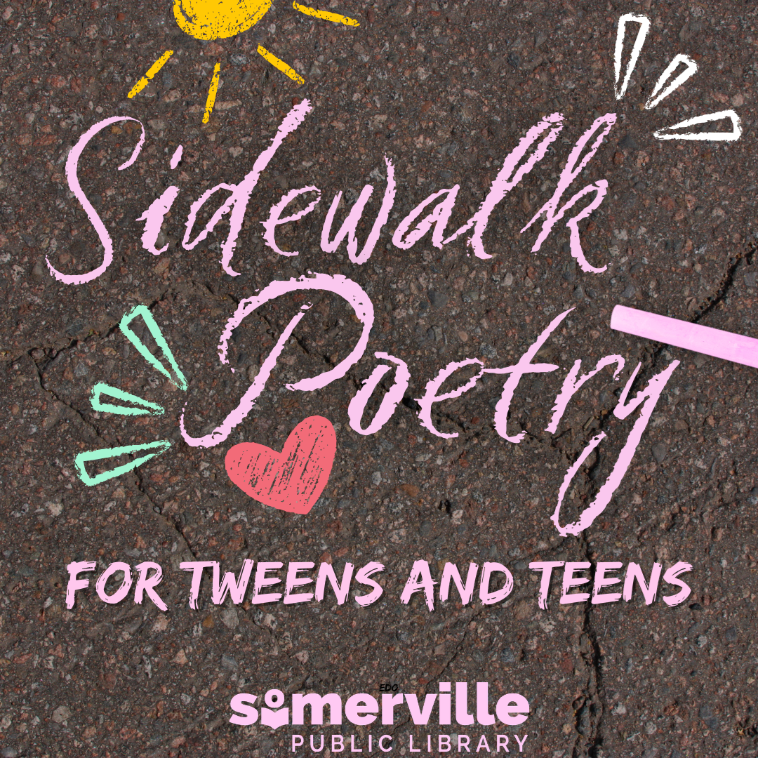 A photo of asphalt with chalk illustrations, with text reading sidewalk poetry for tweens and teens, and with link to a detailed calendar listing (opens in new tab).