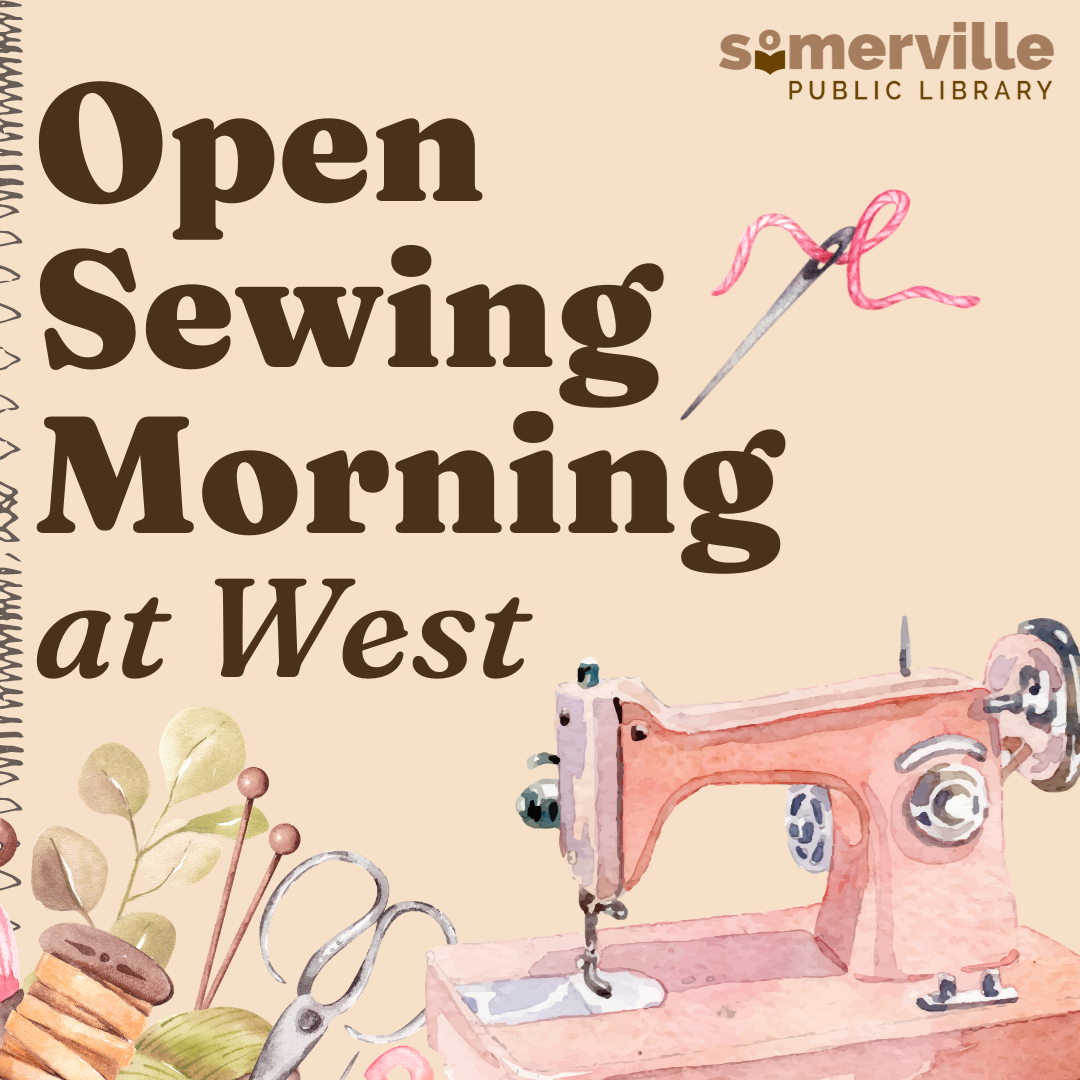 A sewing machine and sewing notions with text reading "open sewing morning at west" and with link to a detailed calendar listing (opens in new tab).