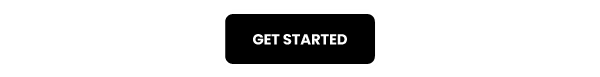 Cushiony button text, 'GET STARTED'