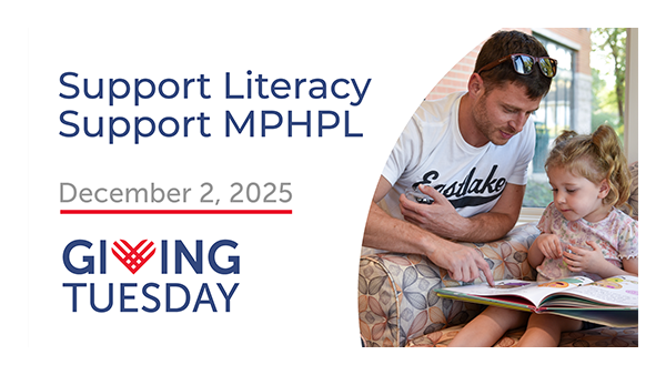 A man and a young girl read a book on a chair at the Harris Branch. Text reads "Support Literacy, Support MPHPL. December 2, 2025. Giving Tuesday." The mood is caring and supportive.
