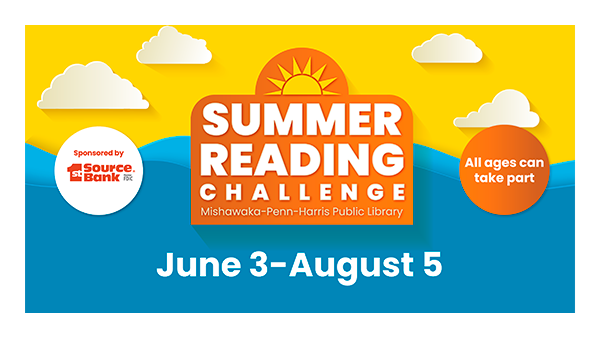 ‘Summer Reading Challenge June 3-August 5. All ages can take part. Sponsored by 1st Source Bank.’