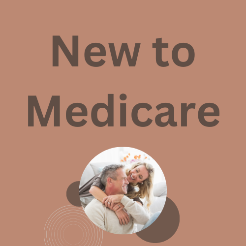 New to Medicare