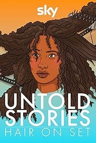 Untold Stories: Hair on Set Movie cover. Black woman having her hair brushed. 