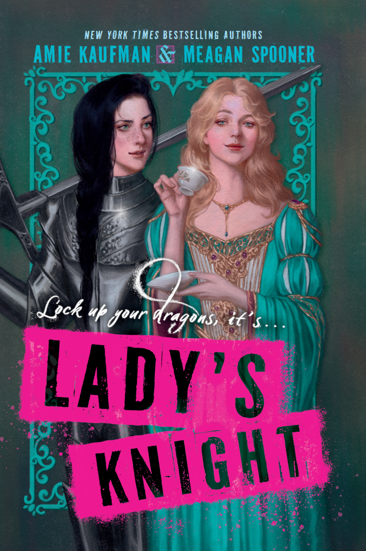 Lady's Knight by Amie Kaufman and Meagan Spooner