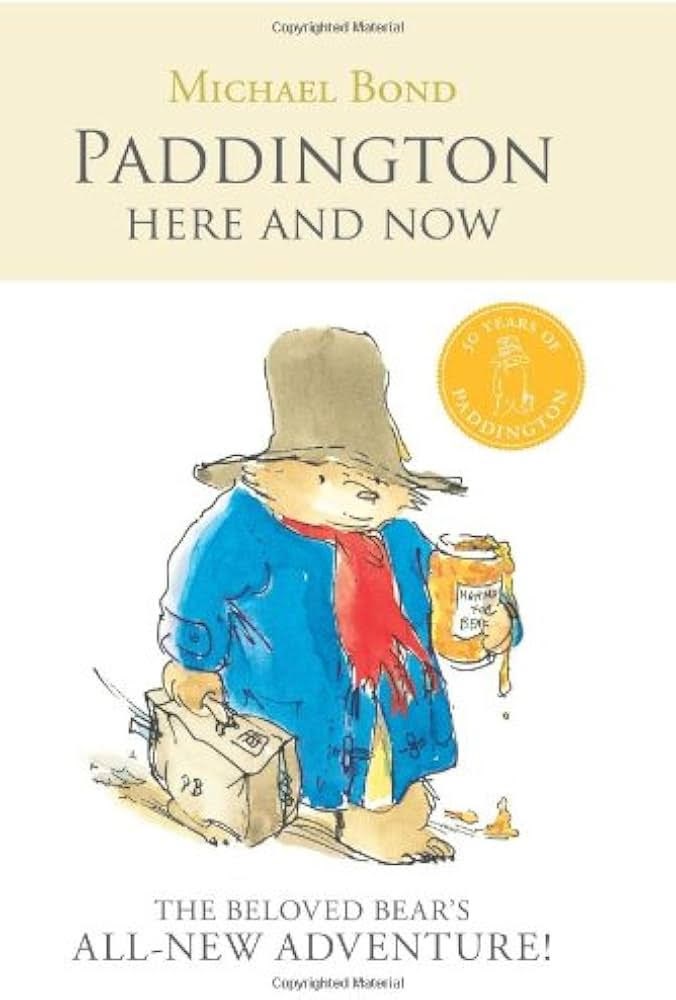 Paddington Here and Now by Michael Bond