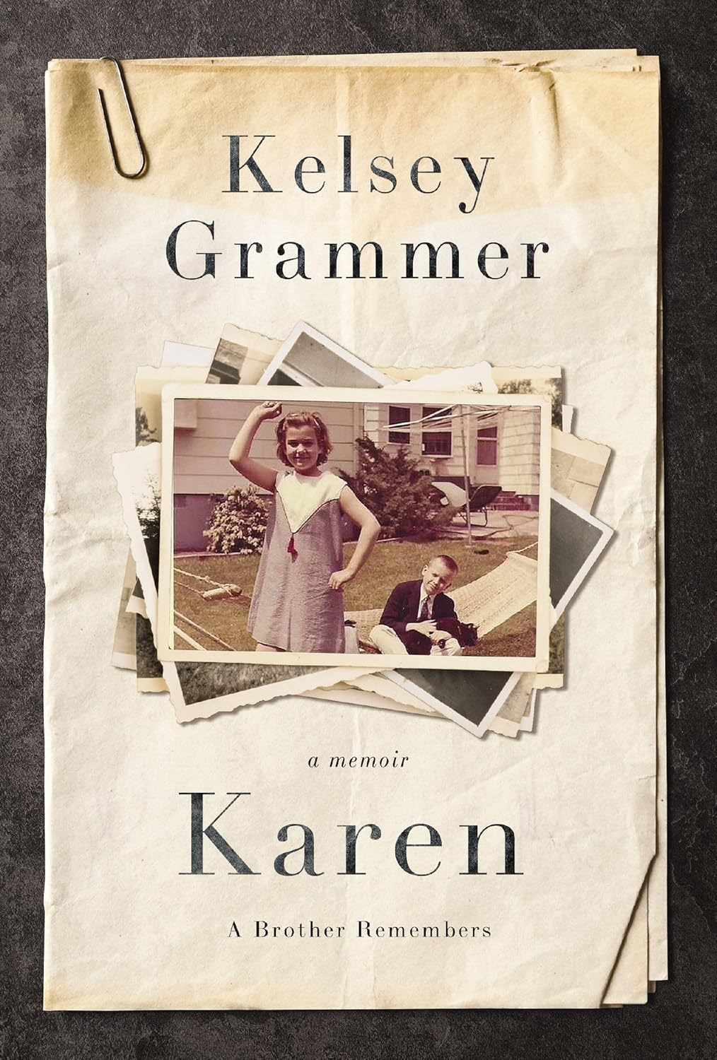 Karen A Brother Remembers by Kelsey Grammer