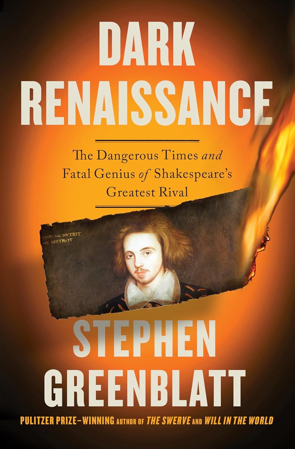 Dark Renaissance The Dangerous Times and Fatal Genius of Shakespeare's Greatest Rival by Stephen Greenblatt Dark Renaissance The Dangerous Times and Fatal Genius of Shakespeare's Greatest Rival by Stephen Greenblatt