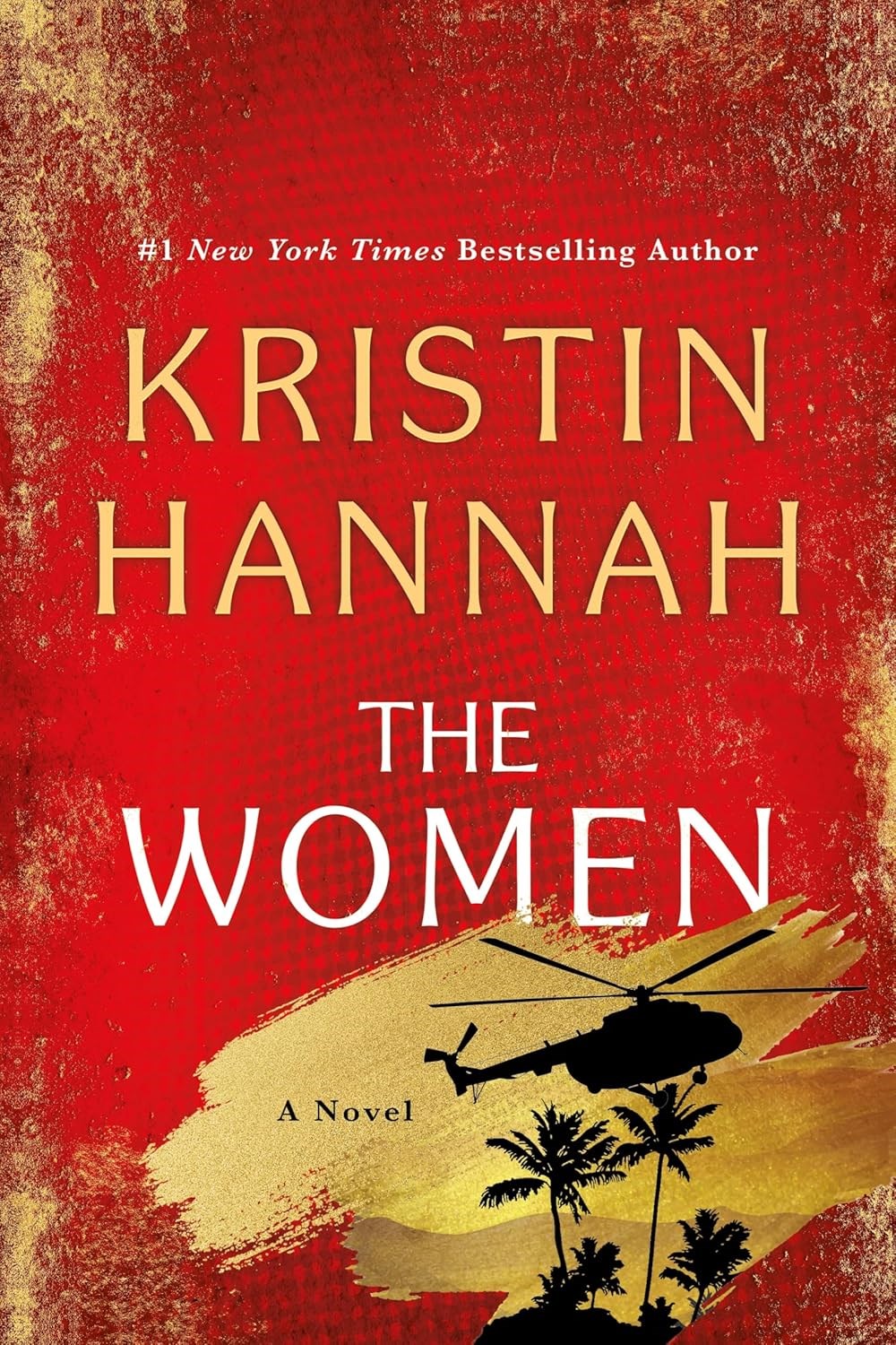 The Women by Kristin Hannah The Women by Kristin Hannah