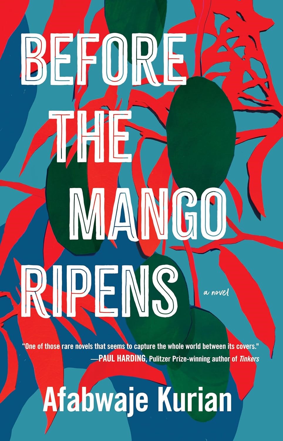Before the Mango Ripens by Afabwaje Kurian Before the Mango Ripens by Afabwaje Kurian