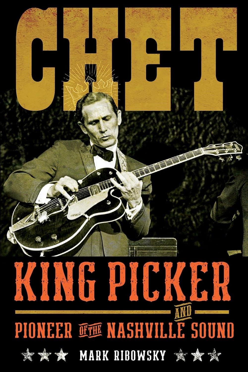 Chet King Picker and Pioneer of the Nashville Sound