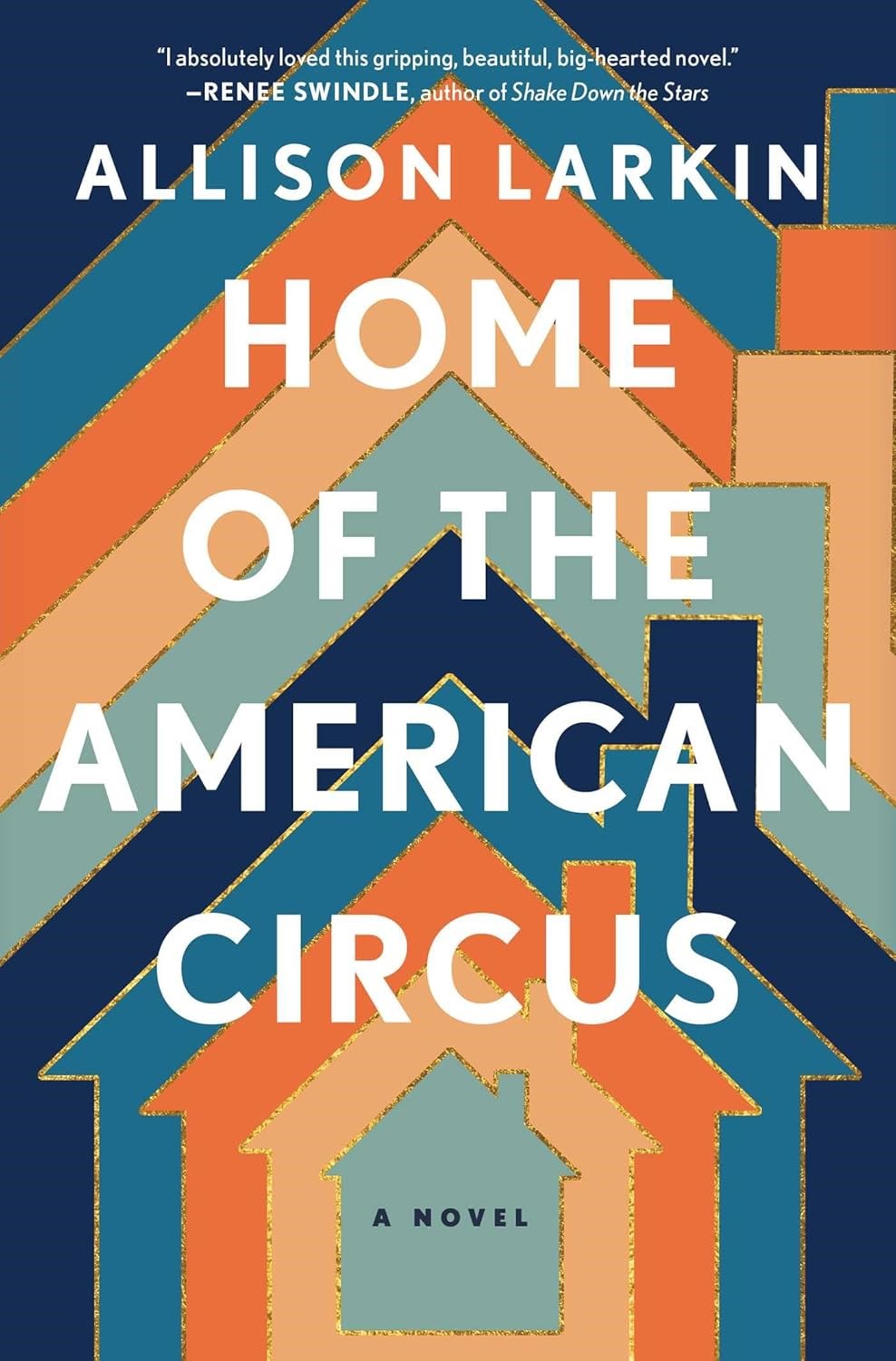 Home of the American Circus A Novel