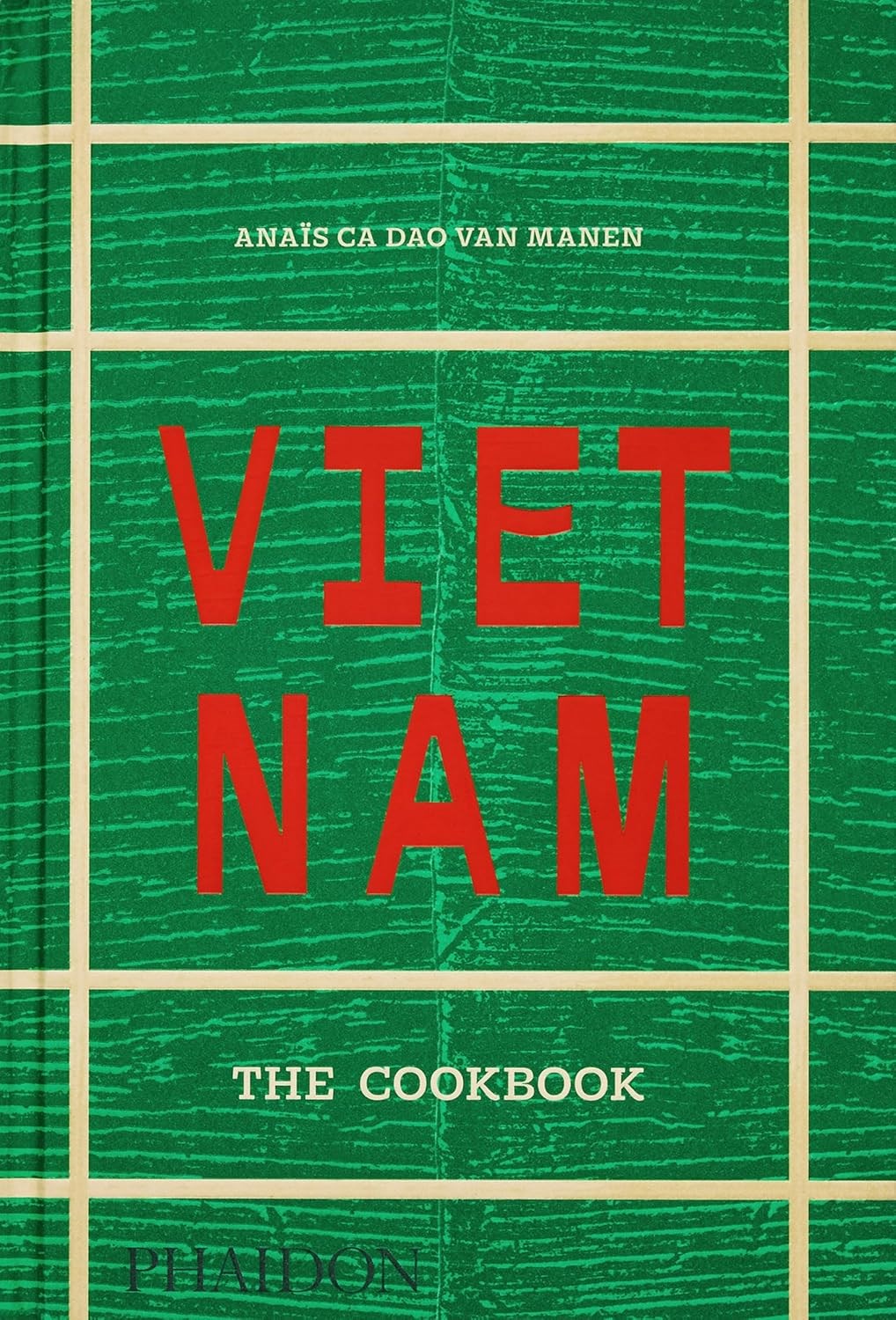 Vietnam the Cookbook