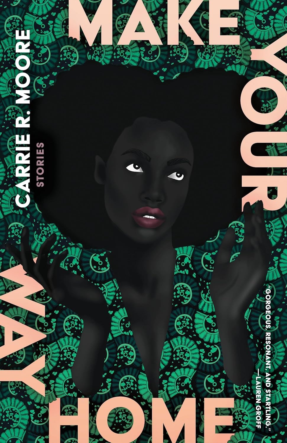 Make your way home stories by Carrie R Moore