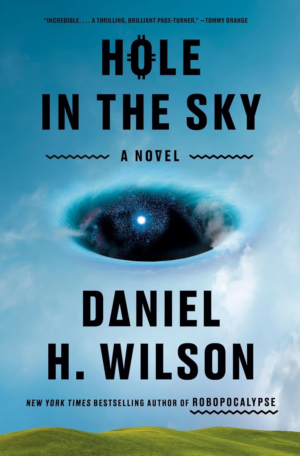 Hole in the Sky A Novel by Daniel H Wilson