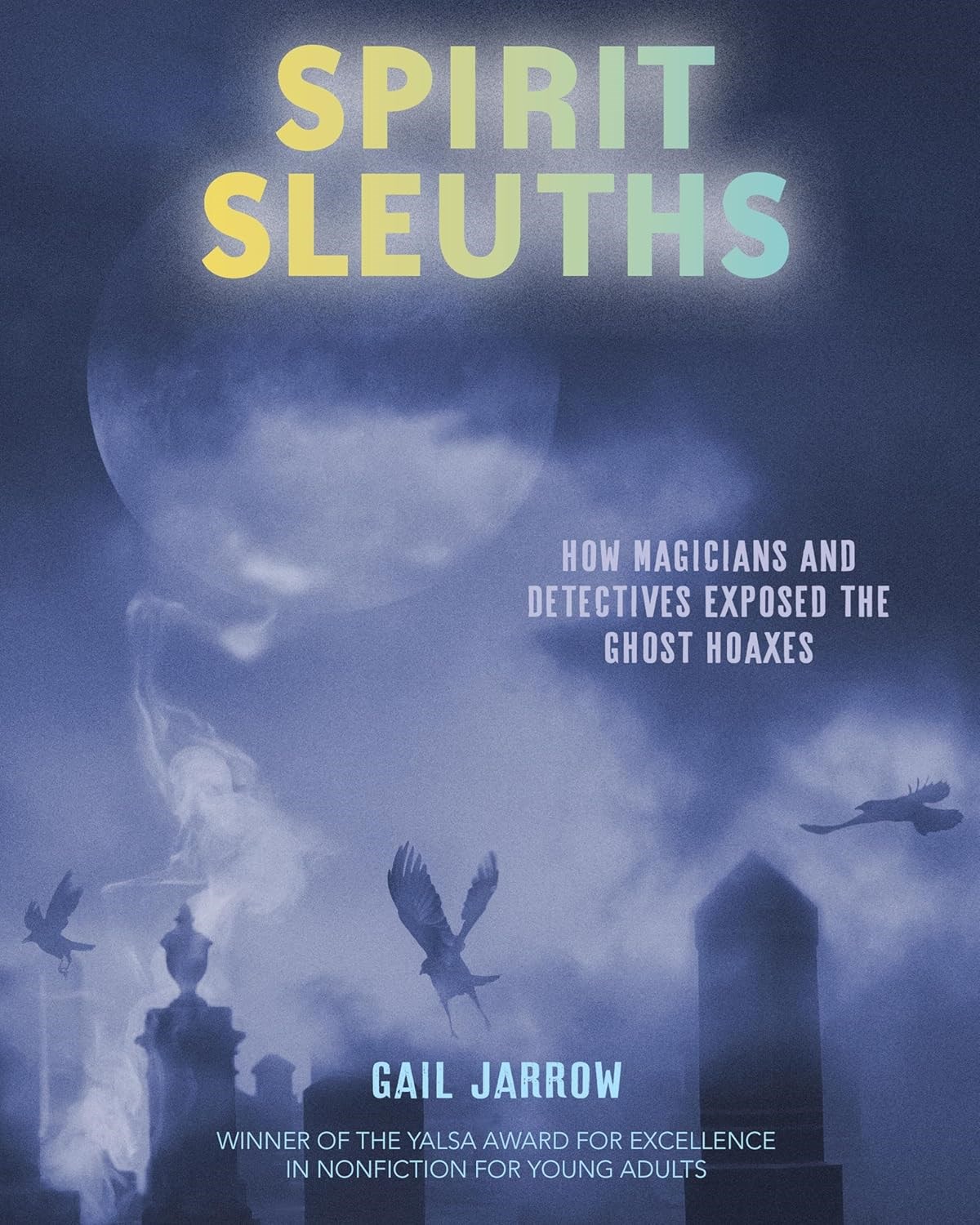 book image cover of spirit sleuths by gail jarrow
