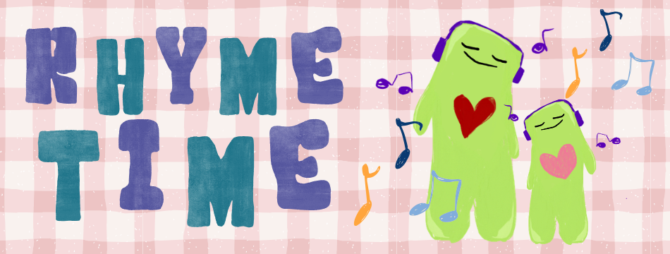 Rhyme Time!