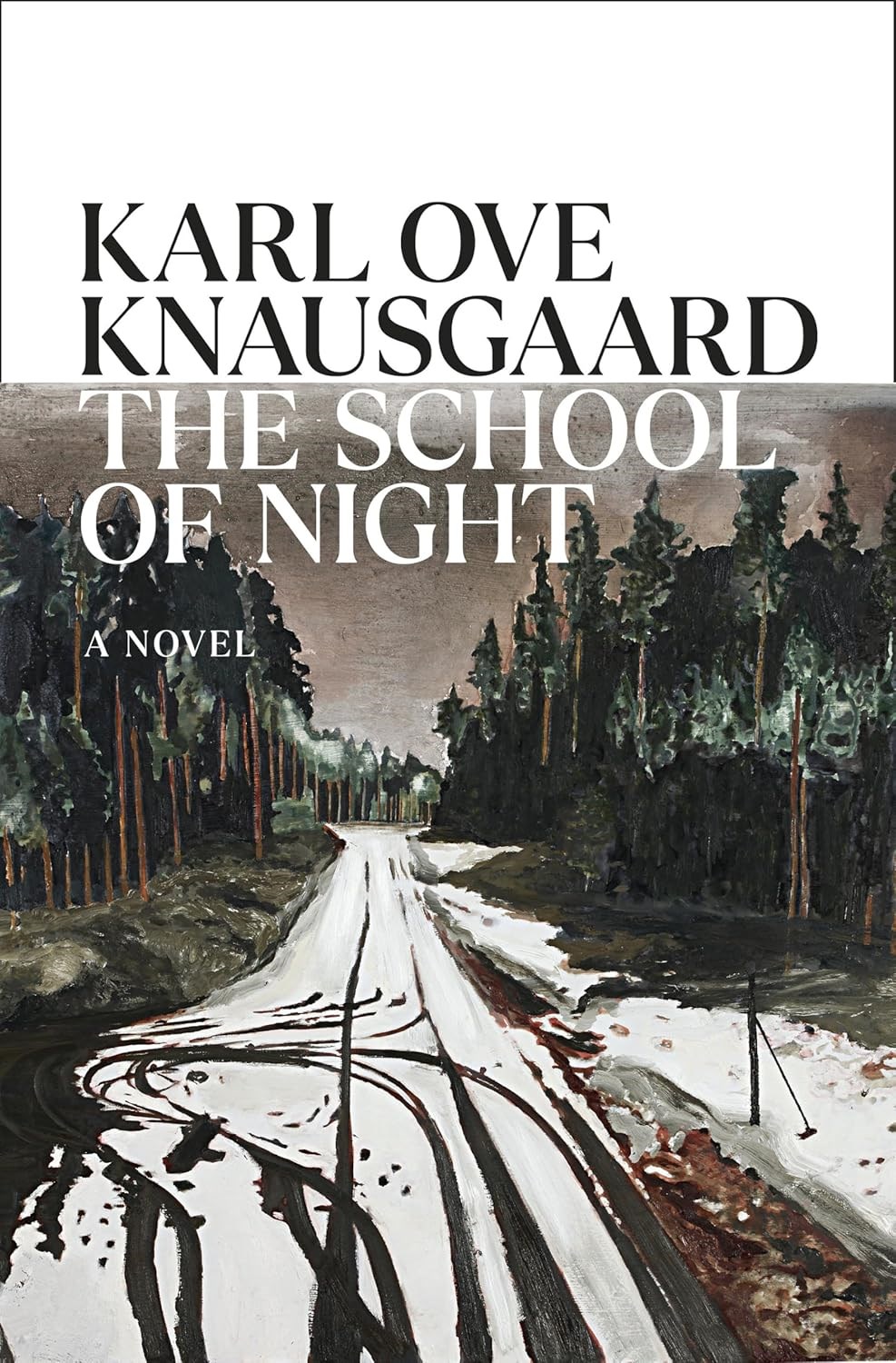 The School of Night by Karl Ove Knausgaard